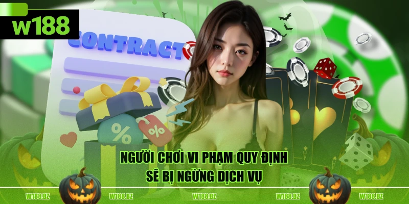 Điều Khoản Dịch Vụ 3 Người chơi vi phạm quy định sẽ bị ngừng dịch vụ